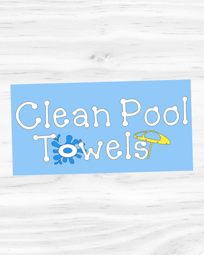 Clean Pool Towels Decal - Vinyl Stickers for Birthday Parties, Picnics, Pool Party, Beach Buckets, Graduation, Summer Fun Decorations
